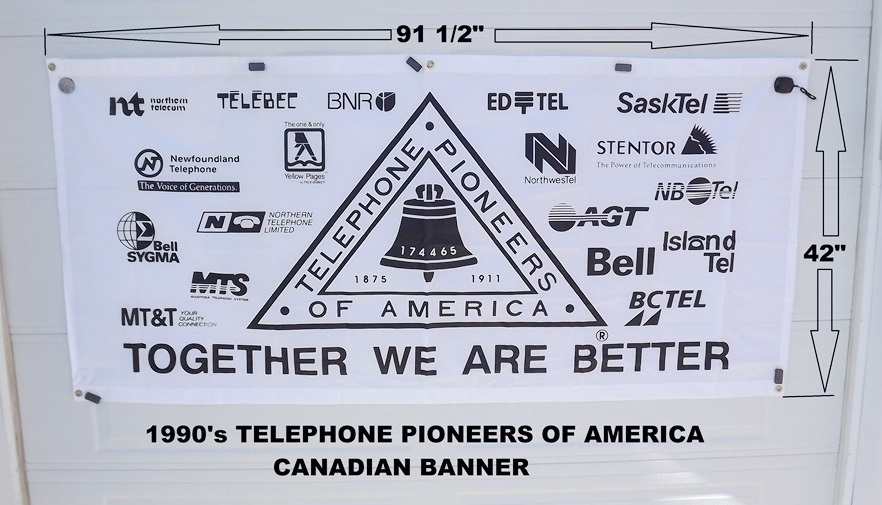 1990's Telephone Pioneers of America Canadian Banner.